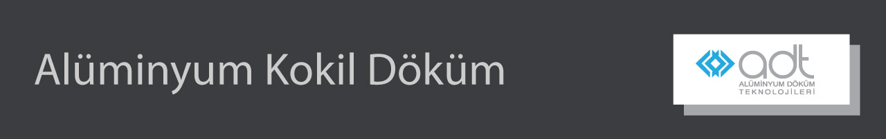 Alüminyum Kokil Döküm